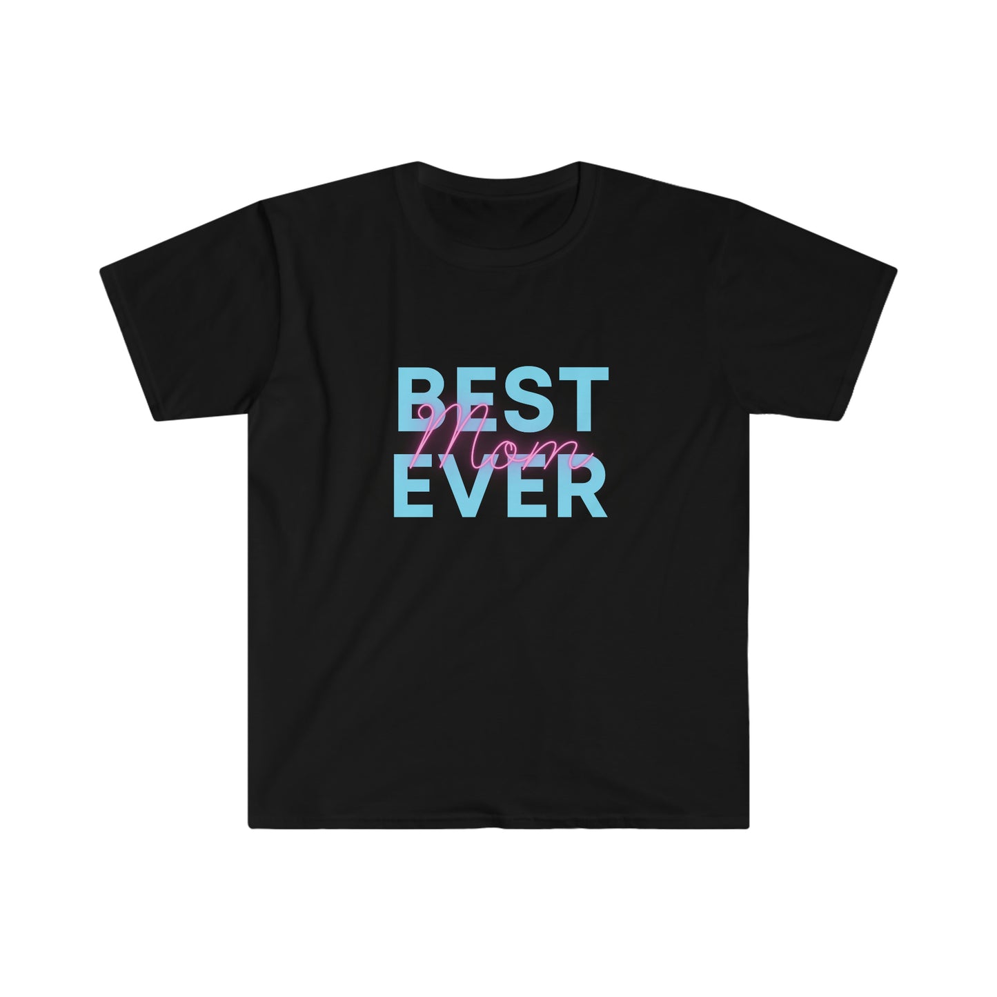 Best Mom Ever T-Shirt