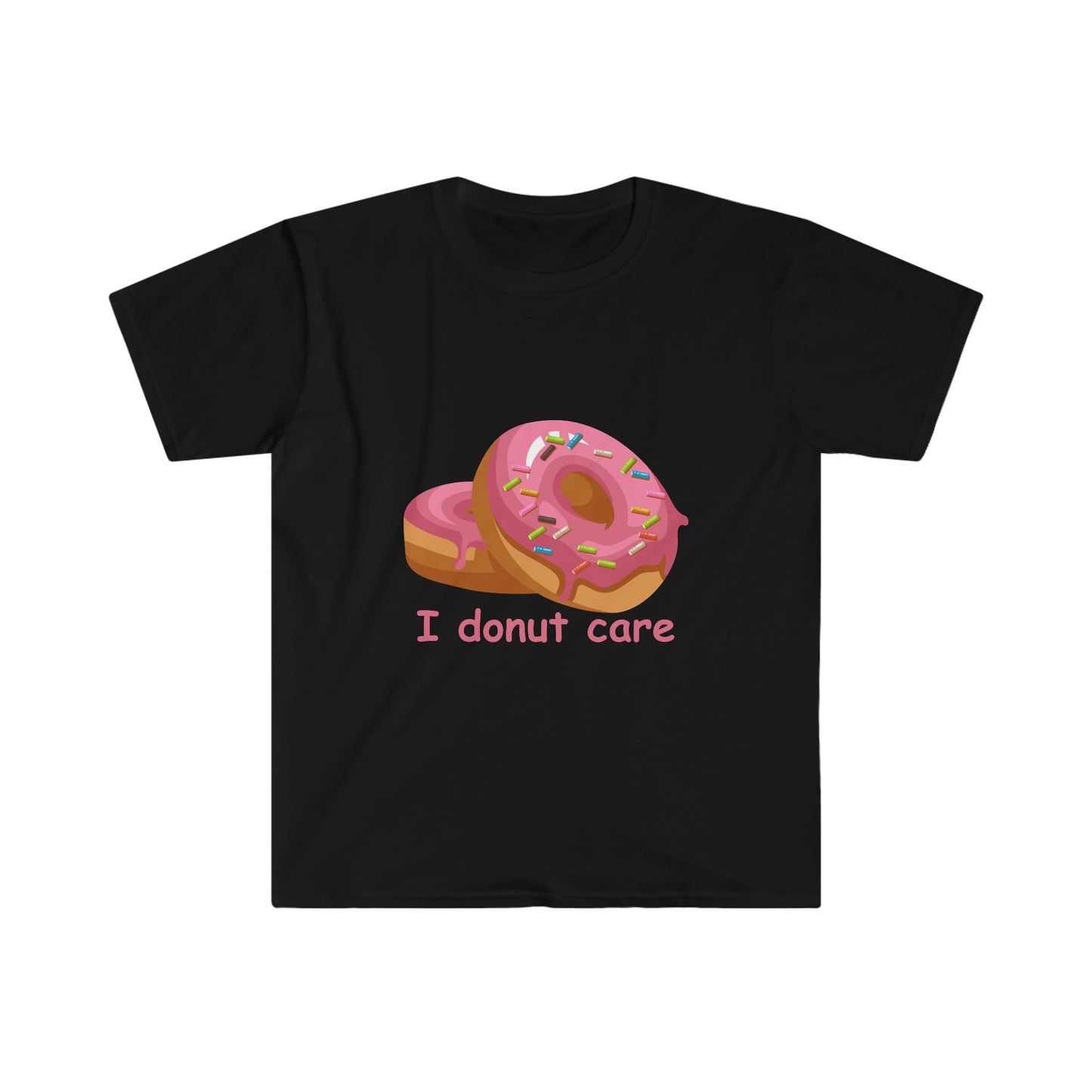 I Donut Care T-Shirt