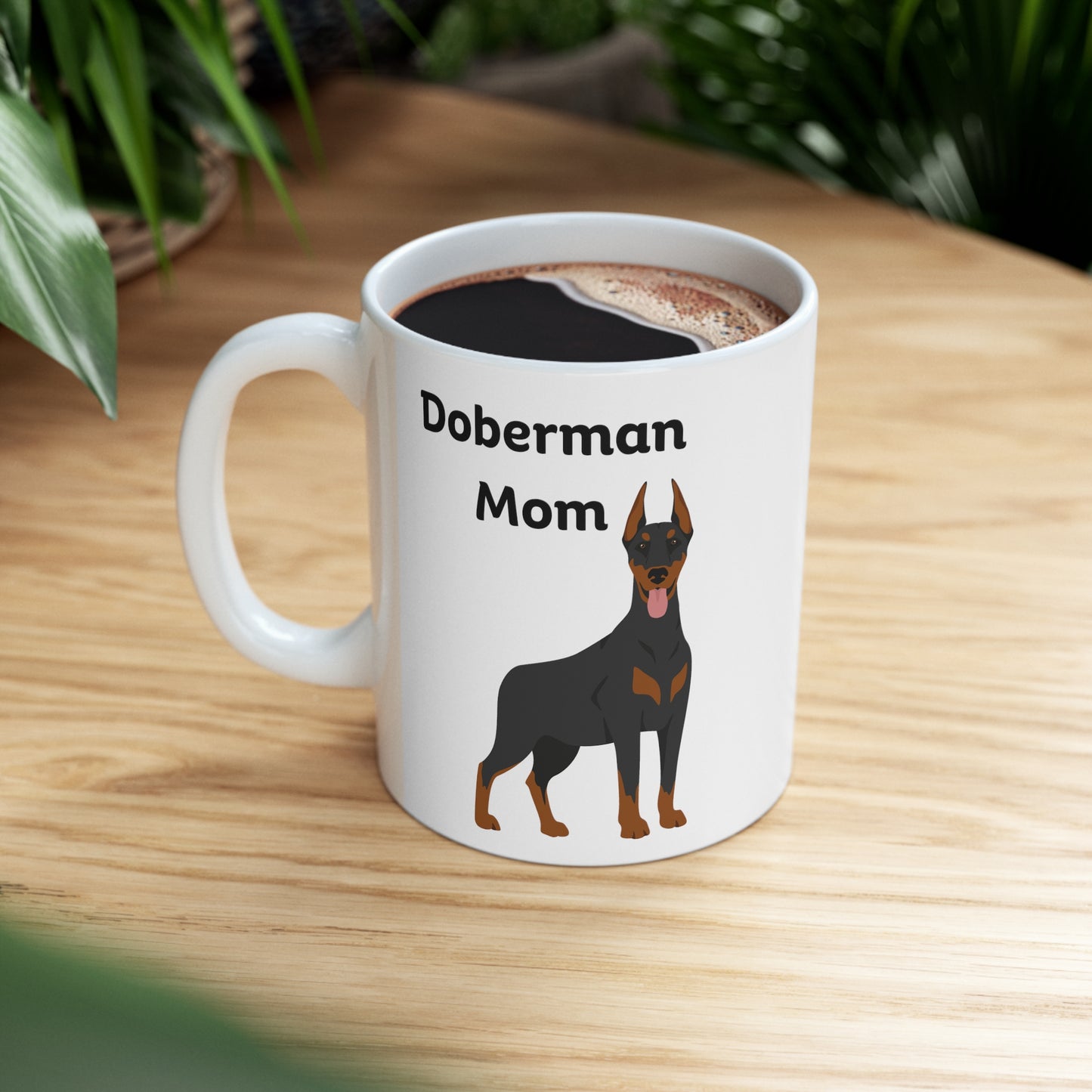Doberman Mom Ceramic Mug 11oz
