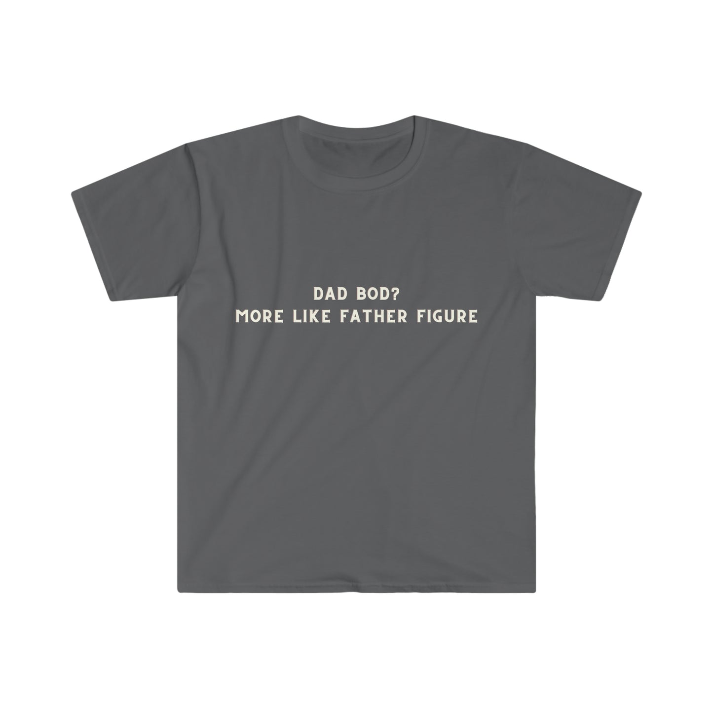Unisex Dad Bod T-Shirt