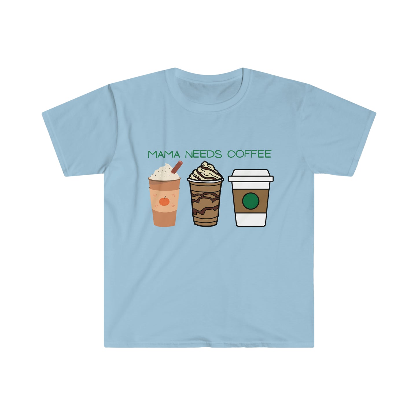 Mama Needs Coffee T-Shirt