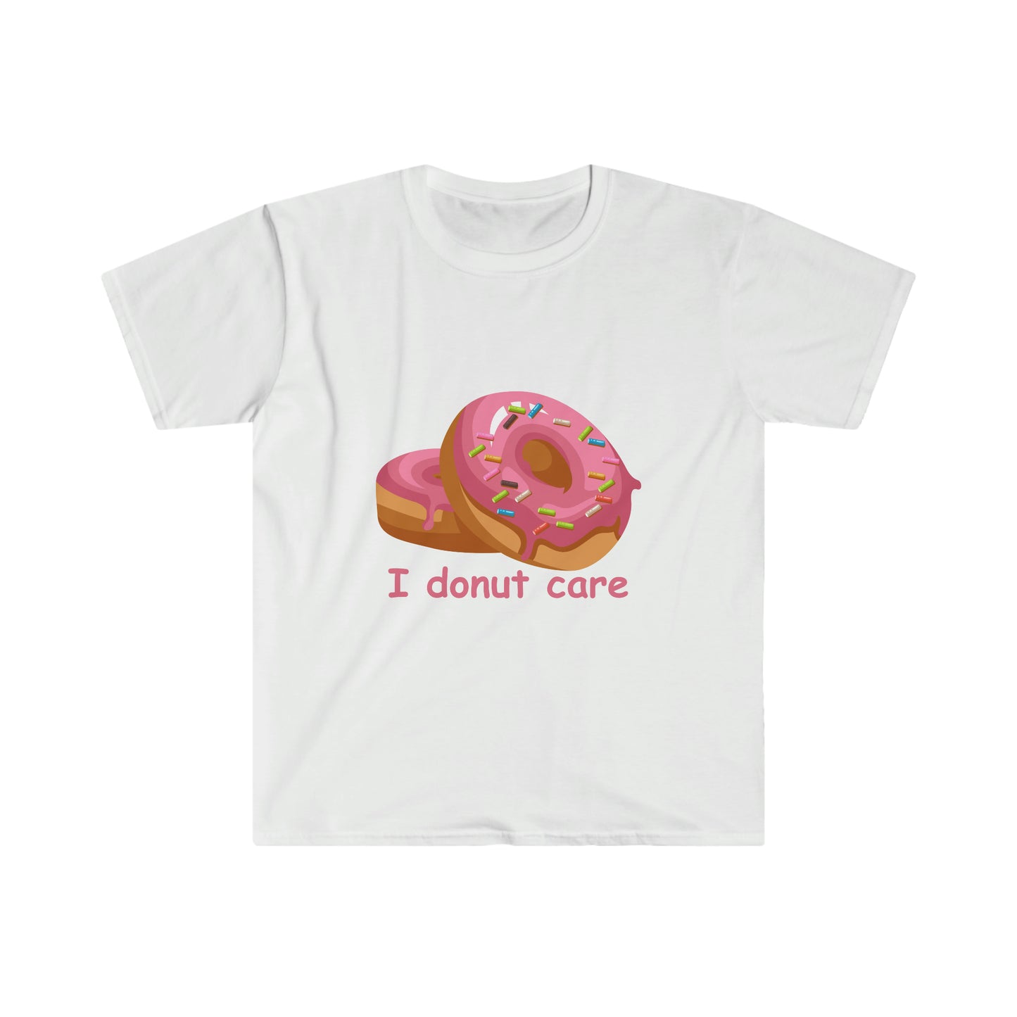 I Donut Care T-Shirt