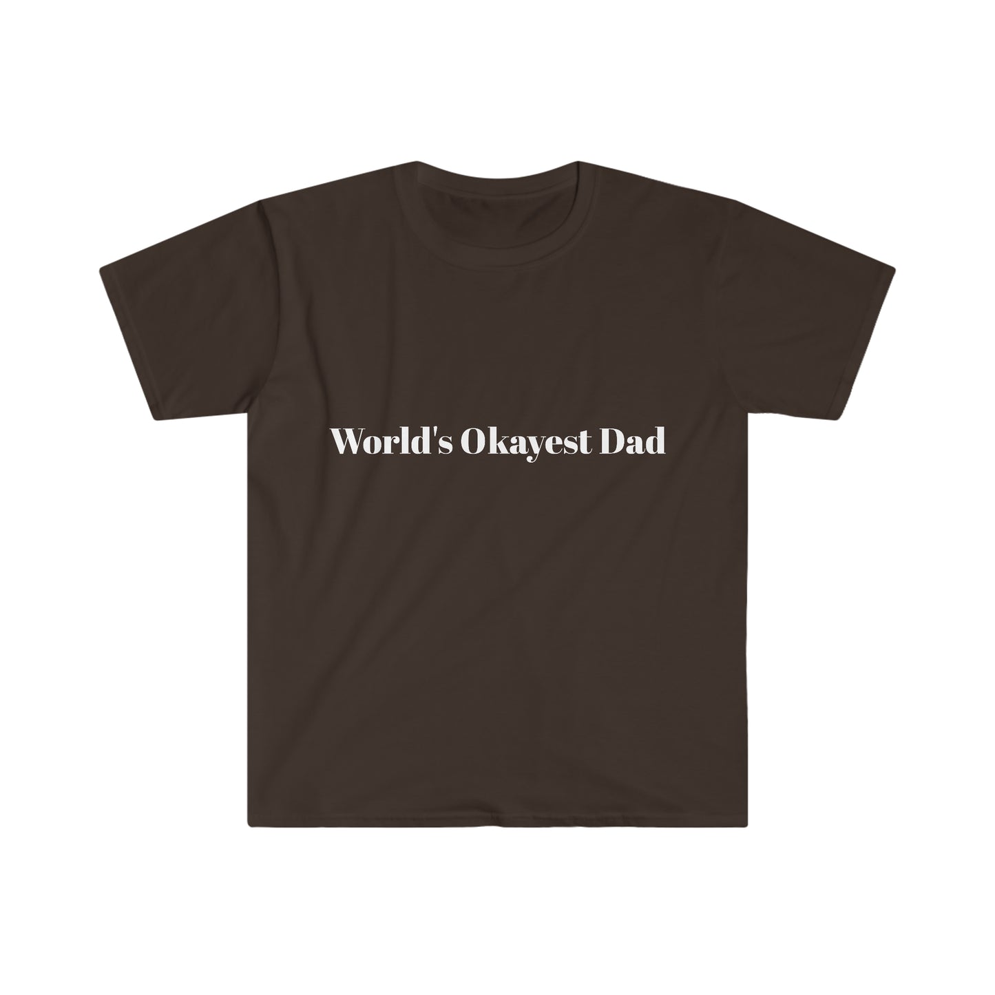 Worlds Okayest Dad T-Shirt
