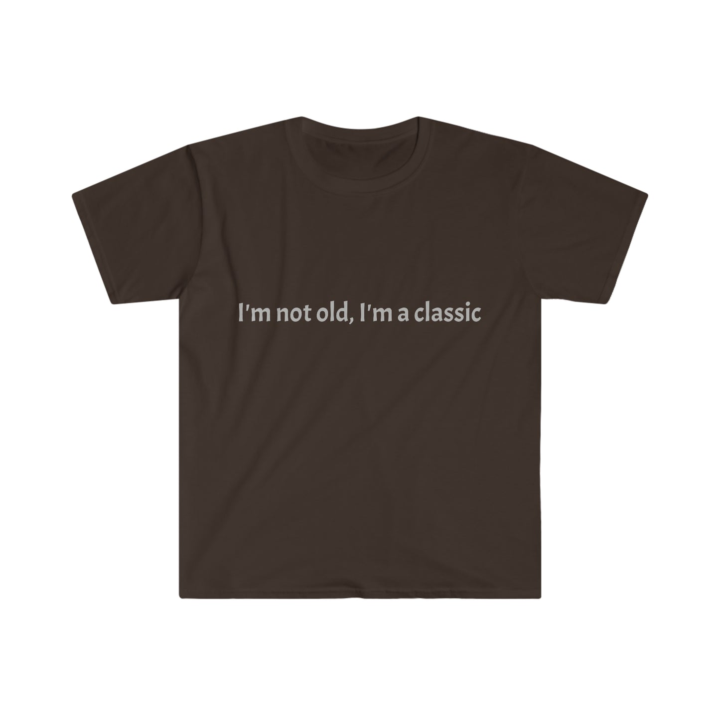 Im not old, Im a classic T-Shirt, funny dad shirt