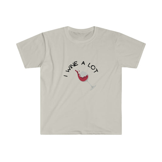 I Wine A Lot T-Shirt (only for wine lovers!)