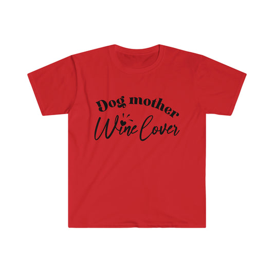 "Dog Mother, Wine Lover" T-Shirt