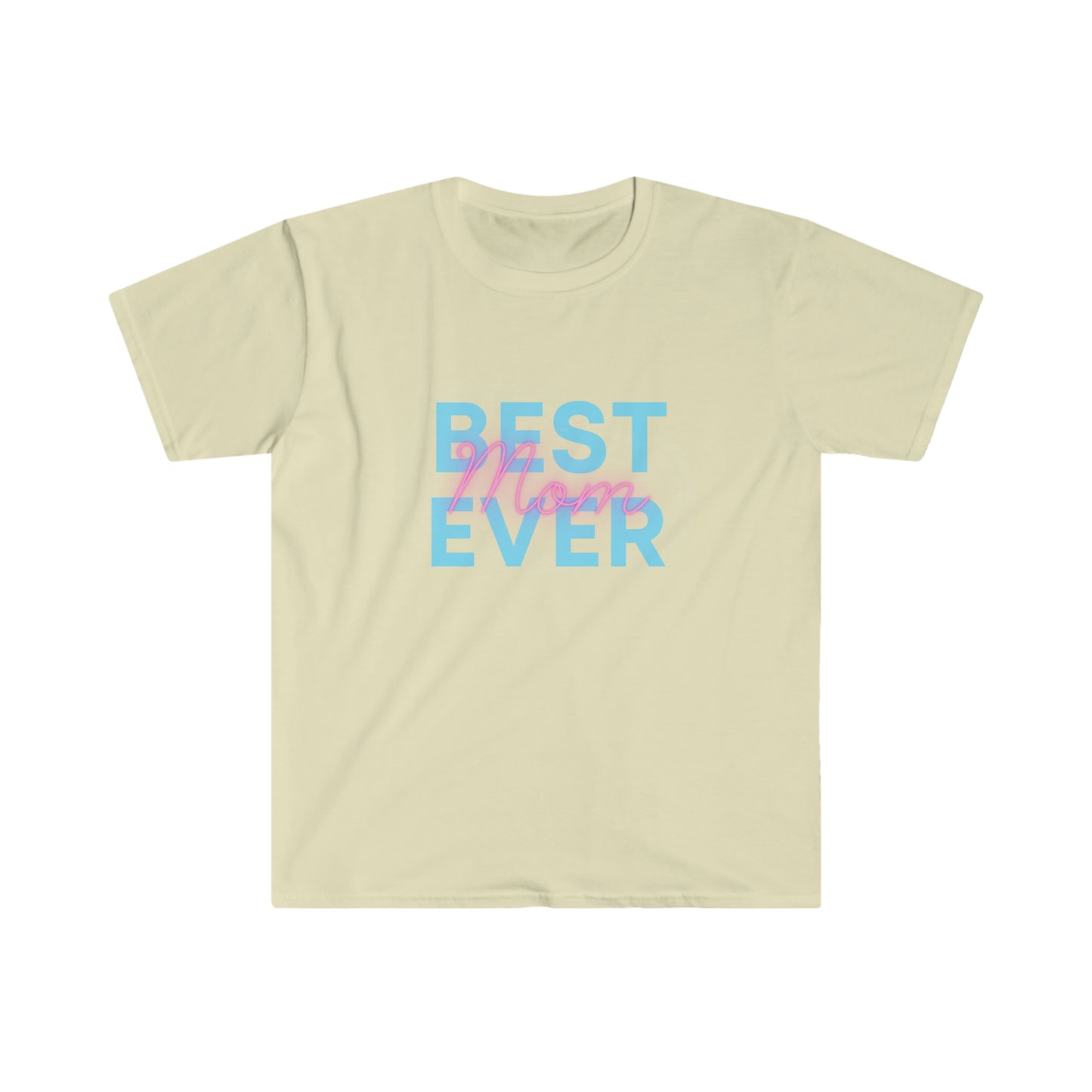 Best Mom Ever T-Shirt