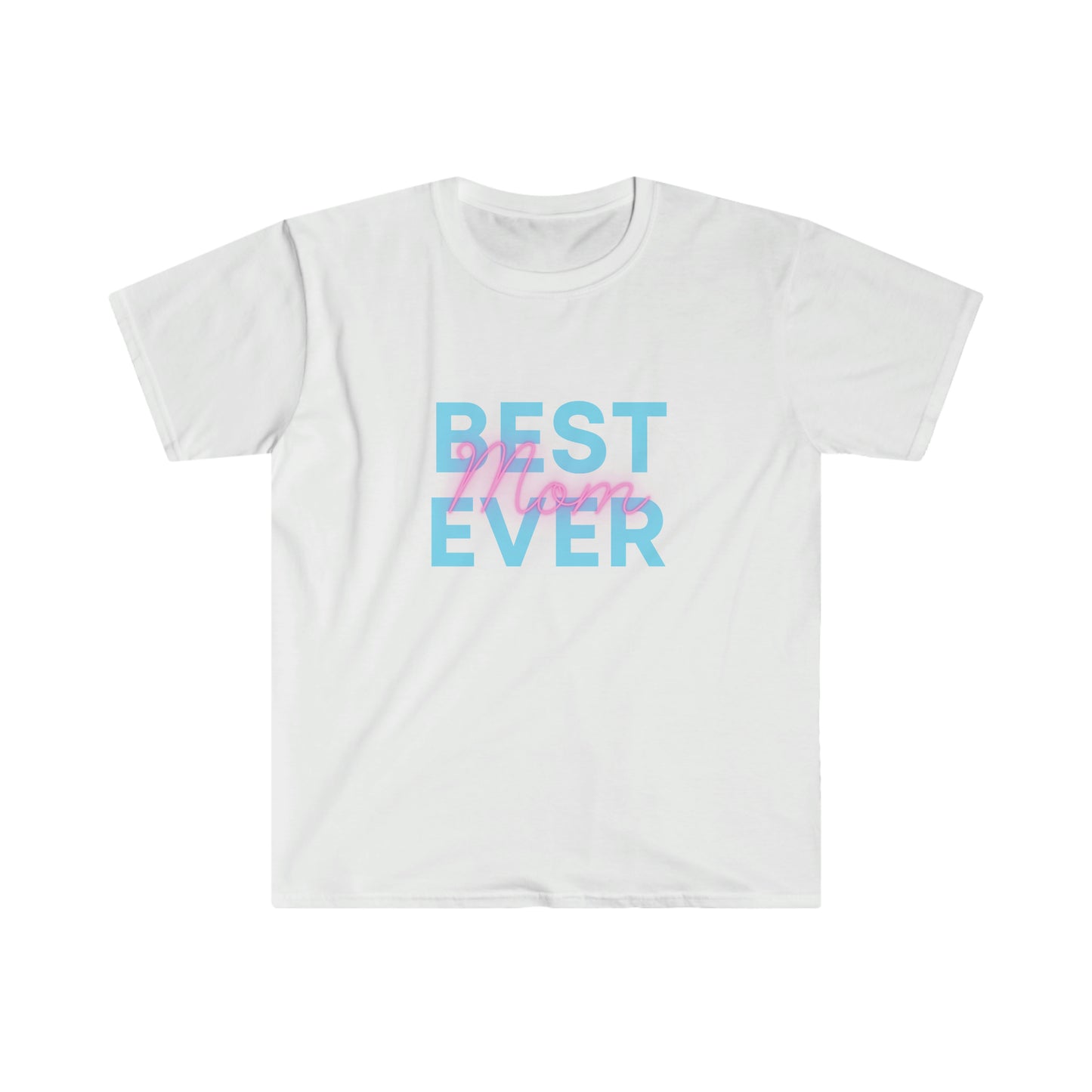 Best Mom Ever T-Shirt
