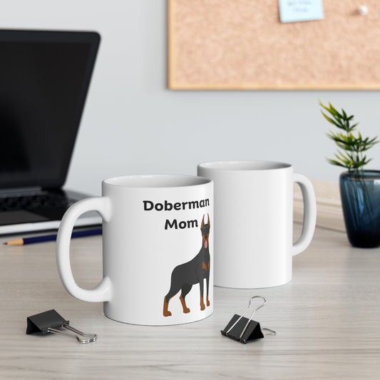 Doberman Mom Ceramic Mug 11oz